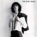 Horses – Patti Smith