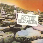 Houses of the Holy – Led Zeppelin
