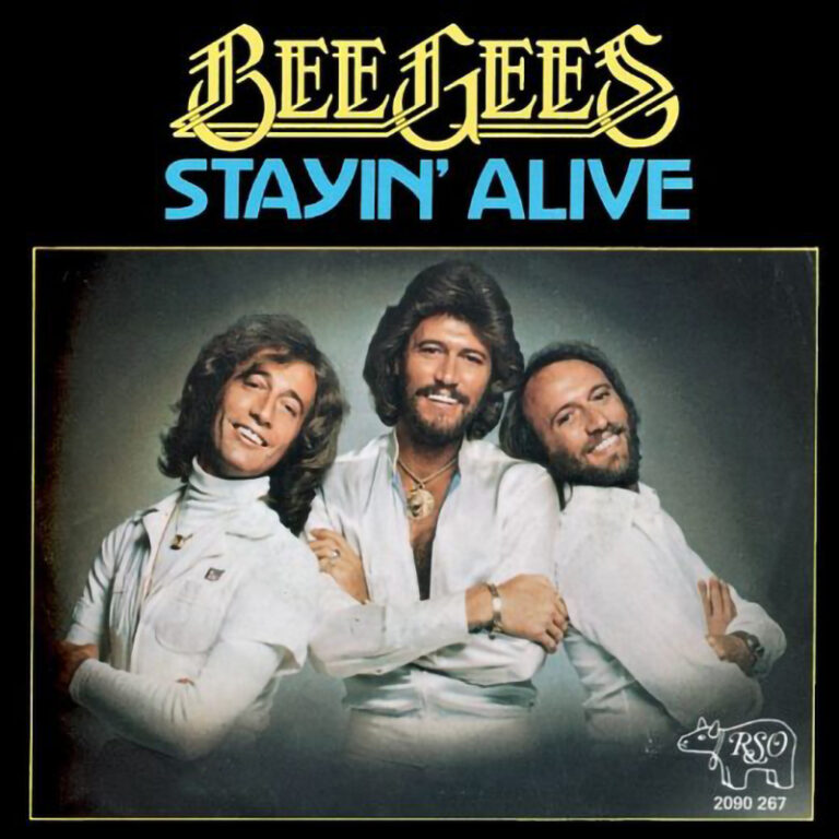 Stayin' Alive - Bee Gees_S197803 6 Stayin Alive – Bee Gees